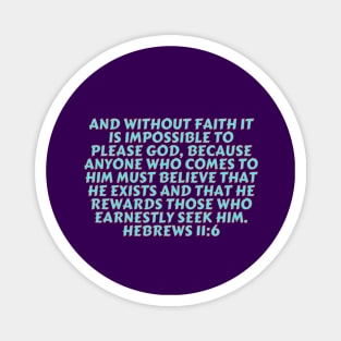 Bible Verse Hebrews 11:6 Magnet